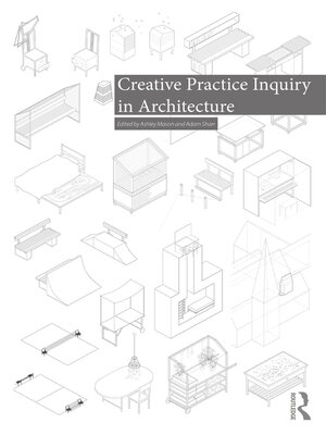 cover image of Creative Practice Inquiry in Architecture